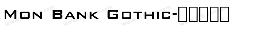 Mon Bank Gothic字体转换